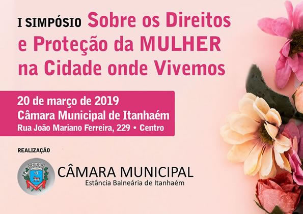 Imagem da notícia: Legislativo realiza “I Simpósio Sobre os Direitos e Proteção da MULHER na Cidade onde Vivemos” 