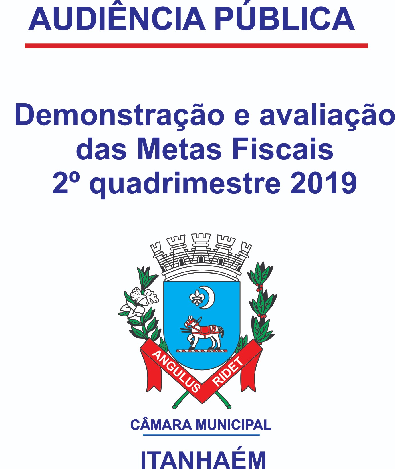 Imagem da notícia: Audiência Pública de Demonstração e Avaliação das Metas Fiscais 2º Quadrimestre de 2019