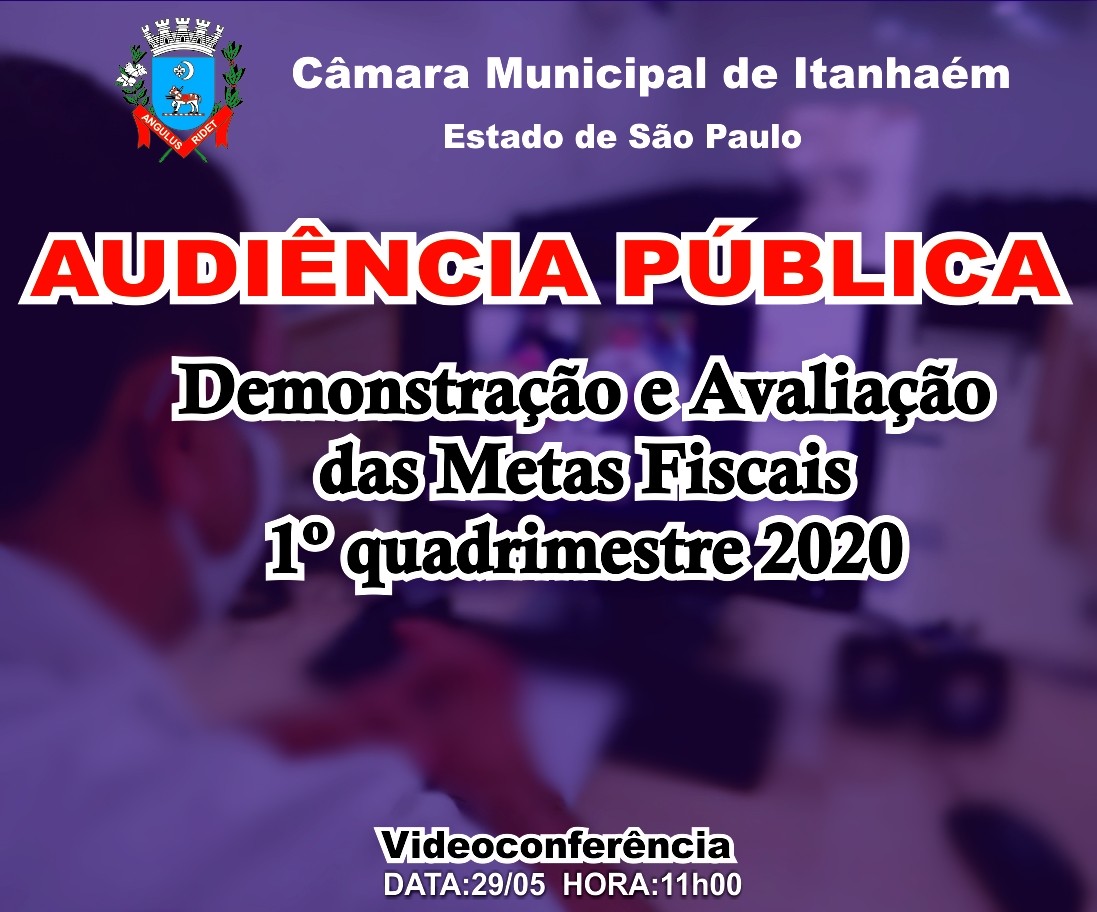 Imagem da notícia: Audiência Pública - Demonstração e Avaliação do Cumprimento das Metas Fiscais do 1º quadrimestre de 2020