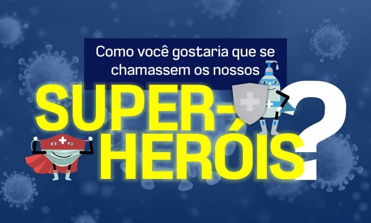 Imagem da notícia: Câmara lança campanha para dar nome aos super-heróis contra o vilão coronavírus; ação visa conscientizar a população