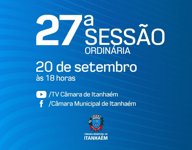 Imagem da notícia: Presencialmente e online, 27ª Sessão Ordinária acontecerá nesta segunda