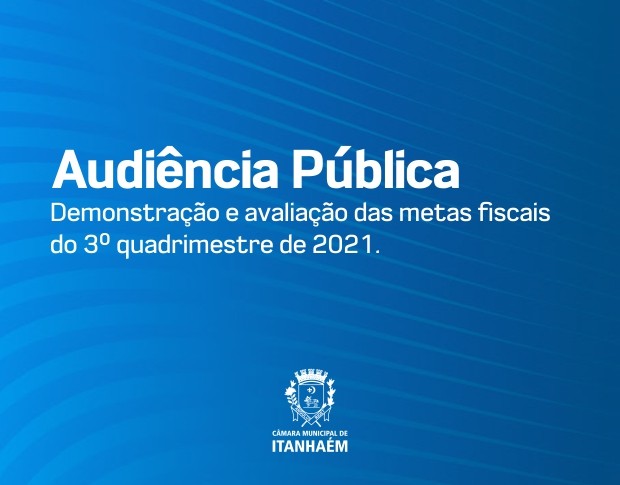 Imagem da notícia: Câmara recebe audiência pública sobre  metas fiscais do 3º quadrimestre de 2021