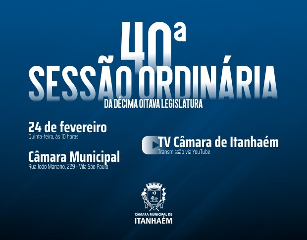 Imagem da notícia: 40ª Sessão Ordinária é antecipada para esta quinta 
