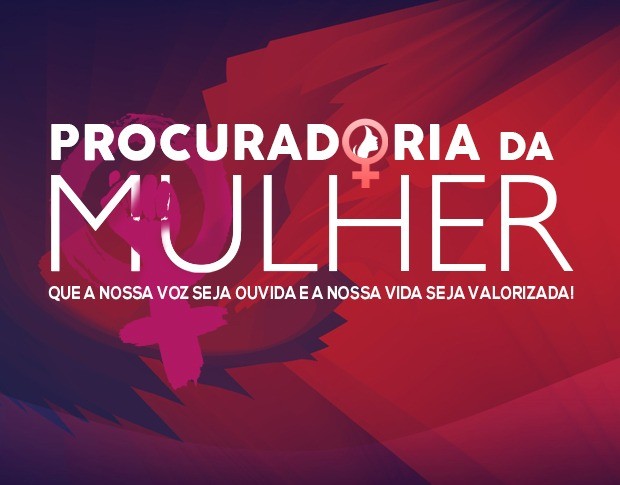 Imagem da notícia: Procuradoria da Mulher será lançada na próxima terça-feira (07)