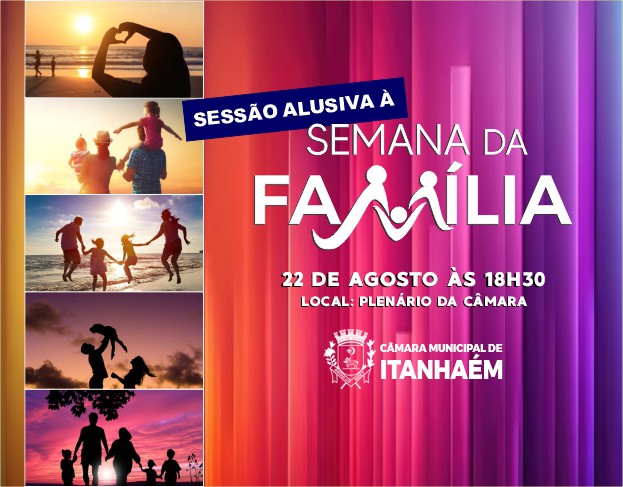Imagem da notícia: Sessão Alusiva à Semana da Família ocorre dia 22 de agosto