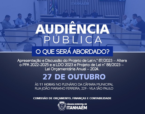 Imagem da notícia: Audiência Pública para apresentação e Discussão dos Projeto de Lei n.º 87 e 88/2023  –  Lei Orçamentária Anual – 2024.